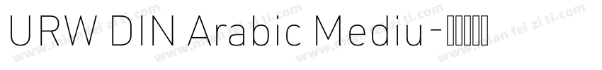 URW DIN Arabic Mediu字体转换